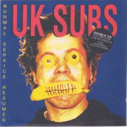 UK Subs : Normal Service Resumed